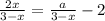 \frac{2x}{3-x} = \frac{a}{3-x} -2