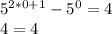 5^{2*0+1}-5^0 =4 \\ 4=4