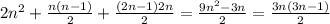 2n^2+\frac{n(n-1)}{2}+\frac{(2n-1)2n}{2}=\frac{9n^2-3n }{2}=\frac{3n(3n-1)}{2}