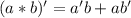 (a*b)'=a'b+ab'