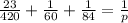 \frac{23}{420}+ \frac{1}{60}+ \frac{1}{84}= \frac{1}{p}