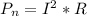 P_{n}=I^{2}*R