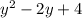 y^{2} -2y+4