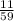 \frac{11}{59}