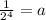 \frac{1}{ 2^ 4} =a