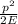 \frac{ p^{2} }{2E}