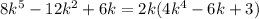 8k^5-12k^2+6k=2k(4k^4-6k+3)