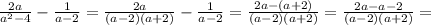 \frac{2a}{a^2 - 4} - \frac{1}{a-2} = \frac{2a}{(a-2)(a+2)} - \frac{1}{a-2} = \frac{2a - (a+2)}{(a-2)(a+2)} = \frac{2a - a - 2}{(a-2)(a+2)} =