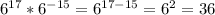 6^{17}*6^{-15}=6^{17-15}=6^{2}=36