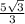 \frac{5 \sqrt{3}}{3}