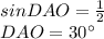 sinDAO=\frac{1}{2}\\&#10;DAO=30а