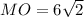 MO=6 \sqrt{2}