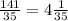 \frac{141}{35} = 4 \frac{1}{35}