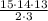 \frac{15\cdot14\cdot13}{2\cdot3}