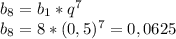 b_{8} = b_{1} *q ^{7} \\ b_{8} =8*(0,5)^7=0,0625