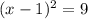 (x-1)^{2}=9