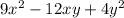 9x^{2} - 12xy + 4y^{2}