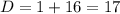 D=1+16=17