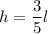 h=\dfrac{3}{5} l