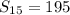 S_{15} = 195