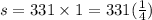 s = 331 \times 1 = 331( м )