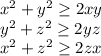 x^2+y^2 \geq 2xy\\&#10;y^2+z^2 \geq 2yz\\&#10;x^2+z^2 \geq 2zx