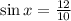 \sin x = \frac{12}{10}