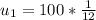 u_{1} =100* \frac{1}{12}