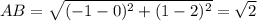 AB= \sqrt{(-1-0)^2+(1-2)^2}= \sqrt{2}