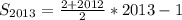 S_{2013}=\frac{2+2012}{2}*2013-1