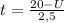 t= \frac{20-U}{2,5}