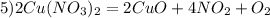 5)2Cu(NO_3)_2=2CuO + 4NO_2 + O_2