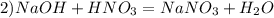 2)NaOH+HNO_3=NaNO_3+H_2O