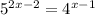 5^{2x-2}= 4^{x-1}