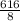 \frac{616}{8}