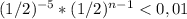 (1/2)^{-5}*(1/2)^{n-1}<0,01