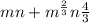 mn+m^ {\frac{2}{3}}n \frac{4}{3}