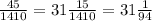 \frac{45}{1410} =31 \frac{15}{1410} =31 \frac{1}{94}