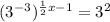 (3^{-3})^{ \frac{1}{2}x - 1} = 3^2