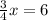 \frac{3}{4}x = 6