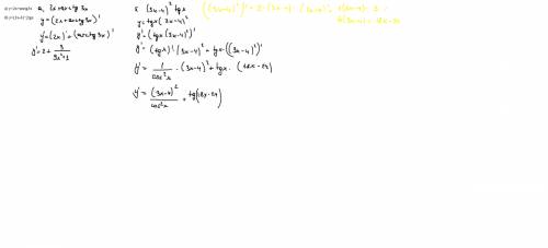 Найти производные данных функций: а) у=2х+arctg3x б) y=(3x-4)^2tgx