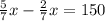 \frac{5}{7}x- \frac{2}{7}x=150