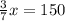 \frac{3}{7}x=150