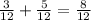 \frac{3}{12} + \frac{5}{12} = \frac{8}{12}