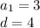 a_{1} =3 \\ d=4