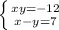 \left \{ {{xy=-12} \atop {x-y=7}} \right.