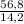 \frac{56,8}{14,2}