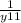 \frac{1}{y11}