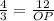 \frac{4}{3} = \frac{12}{OP}