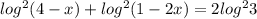 log^{2} (4-x)+ log^{2} (1-2x)=2 log^{2} 3